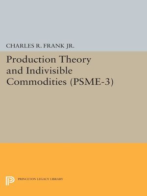 cover image of Production Theory and Indivisible Commodities. (PSME-3), Volume 3